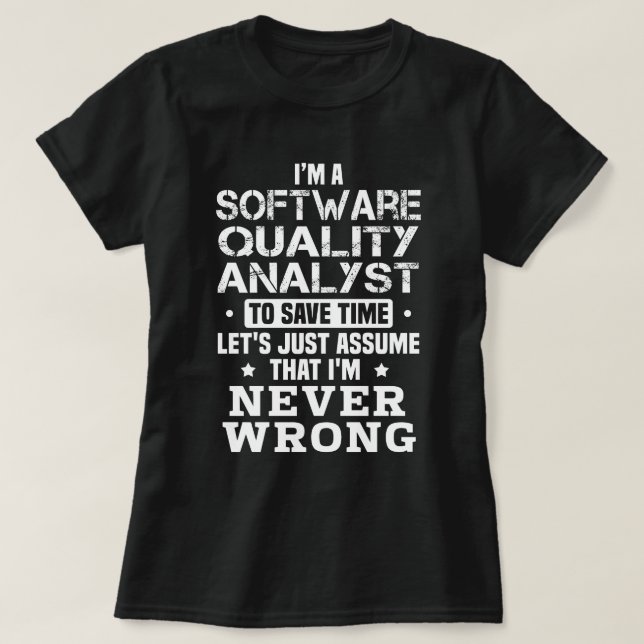 Software Quality Analyst T-Shirt (Design Front)