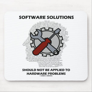 Software Solutions Should Not Be Applied Hardware Mouse Mat