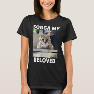 Sogga My Beloved Serval Cat Meme T-Shirt