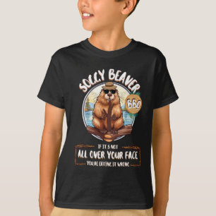 Soggy Beaver Bbq If It's Not All Over Your Face 10 T-Shirt