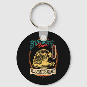 Soggy Beaver Bbq If It's Not All Over Your Face Re Key Ring