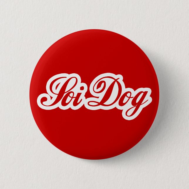 SOI DOG 6 CM ROUND BADGE (Front)