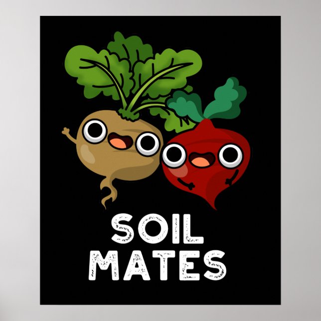 Soil Mates Funny Beet Root Pun Dark BG Poster (Front)