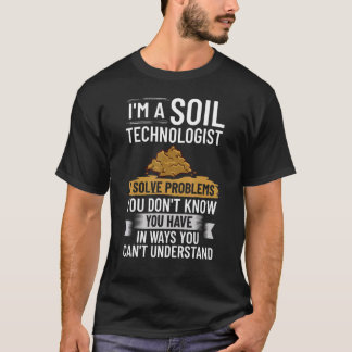 Soil Scientist Management Science Gardener Gardeni T-Shirt