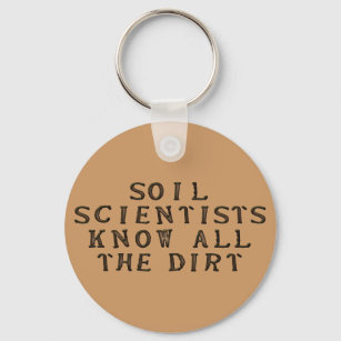 Soil Scientists Know All The Dirt Key Ring