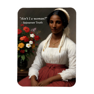 Sojourner Truth Ain't I A Woman Original Art Magnet