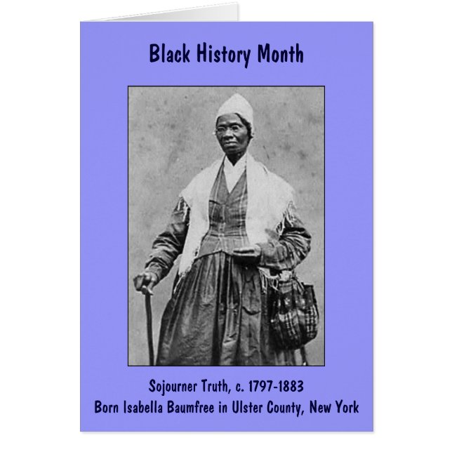 Sojourner Truth ~ Black History Month Card (small) (Front)