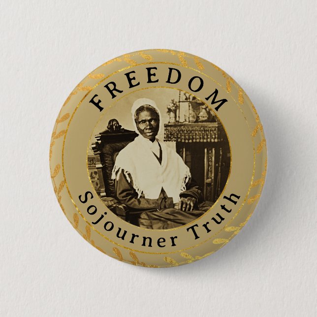 Sojourner Truth Feminist Abolitionist Freedom 6 Cm Round Badge (Front)