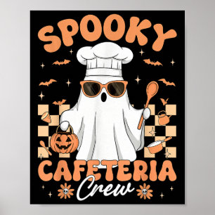 Soky Cafeteria Crew Lunch Lady Halloween Ghost Men Poster