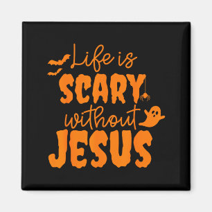 Soky Life Is Y Without Jesus Christian Halloween  Magnet