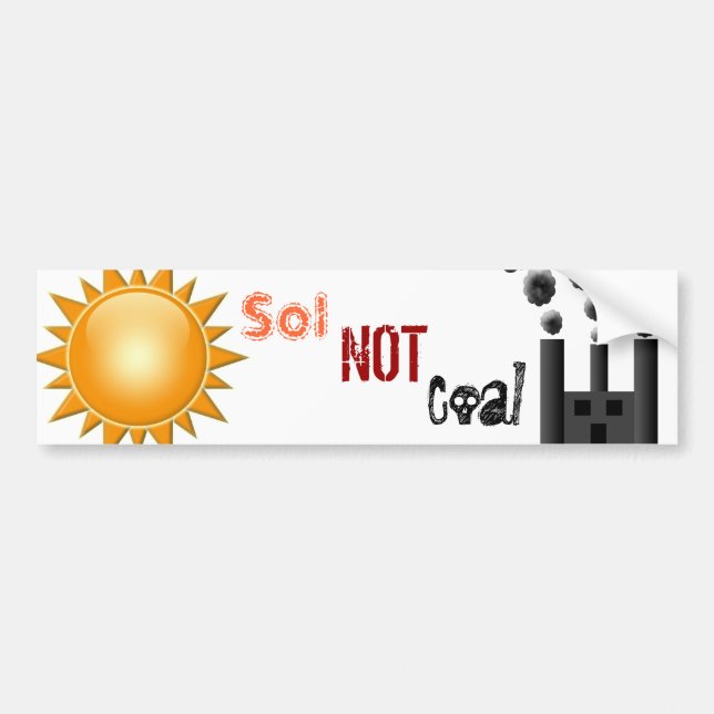 Sol Not Coal Bumper Sticker (Front)