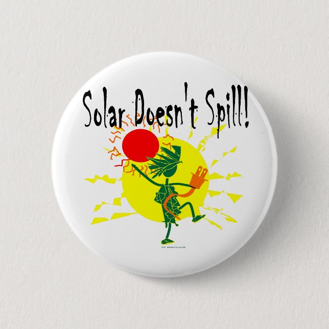 Solar Doesn't Spill 6 Cm Round Badge (Front)