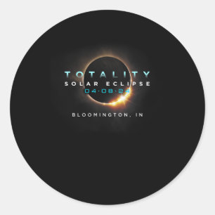 Solar Eclipse 2024 Bloomington In Totality 04-08-2 Classic Round Sticker
