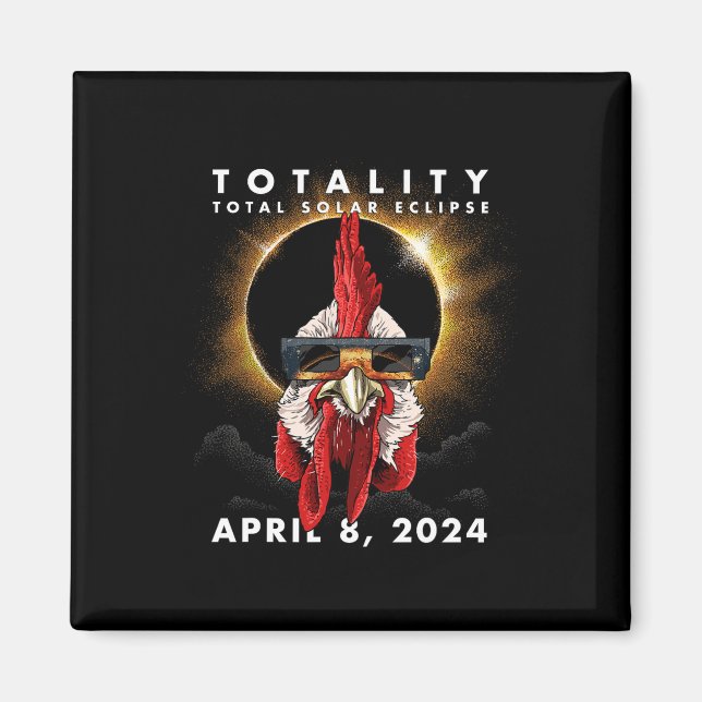 Solar Eclipse 2024 Chicken Rooster  Magnet (Front)