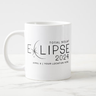 Solar Eclipse 2024 Custom Location Commemorative Large Coffee Mug
