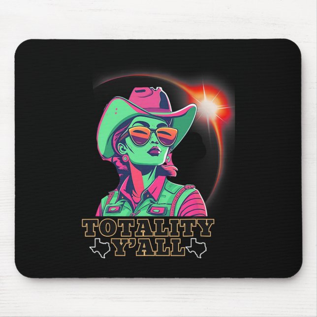 Solar Eclipse 2024 For Texas 08 24 Totality Y'all  Mouse Mat (Front)