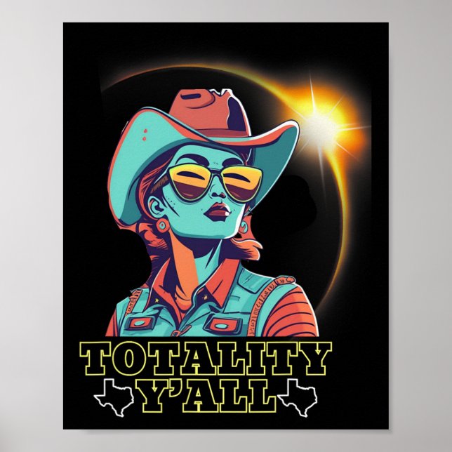 Solar Eclipse 2024 For Texas 4.08.24 Totality Y'al Poster (Front)