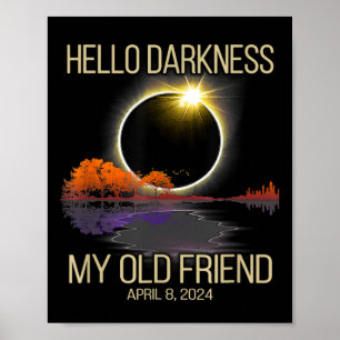 Solar Eclipse 2024 Hello Darkness My Old Friend Ap Poster