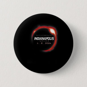 Solar Eclipse 2024 Indianapolis Indiana April 8 20 6 Cm Round Badge