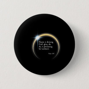 Solar Eclipse 2024 - Psalm 191  6 Cm Round Badge