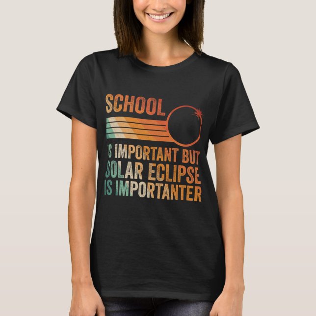 Solar Eclipse 2024 Shirt School Solar Eclipse Is I (Front)
