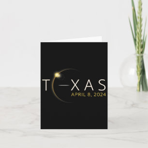 Solar Eclipse 2024 State Texas Total Solar Eclipse Card