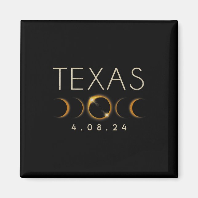 Solar Eclipse 2024 State Texas Total Solar Eclipse Magnet (Front)