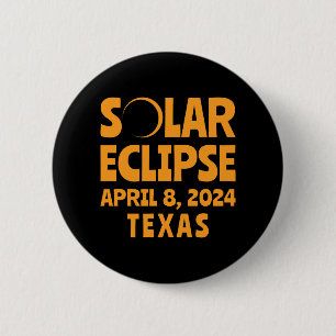 Solar Eclipse 2024 Texas 6 Cm Round Badge