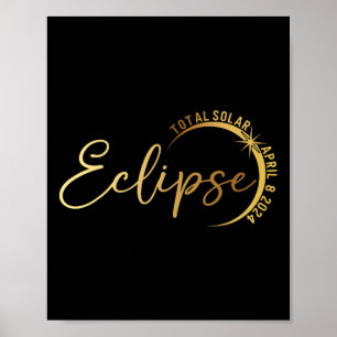 Solar Eclipse 2024 Total Solar Eclipse 4.08.24 1 Poster