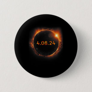 Solar Eclipse 2024 Total Solar Eclipse 4.08.24  6 Cm Round Badge