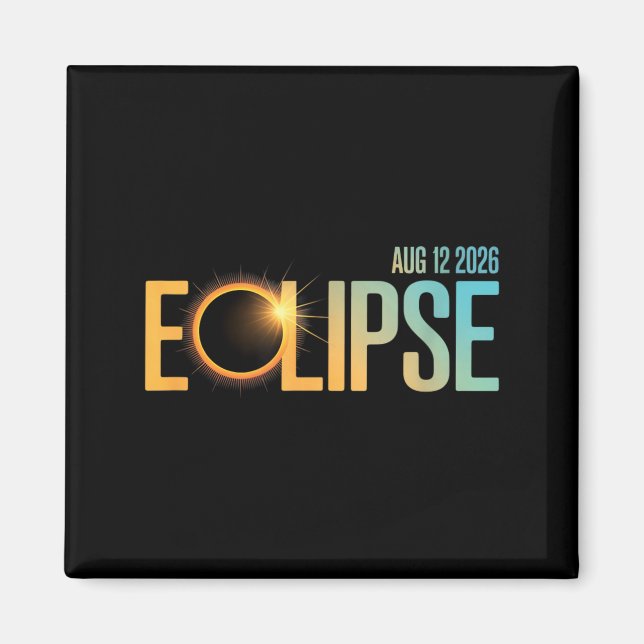 Solar Eclipse 2026 Eclipse Aug 12 2026 Sky Magnet (Front)