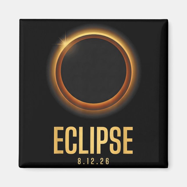 Solar Eclipse 2026 Total Solar Eclipse August 12 Magnet (Front)