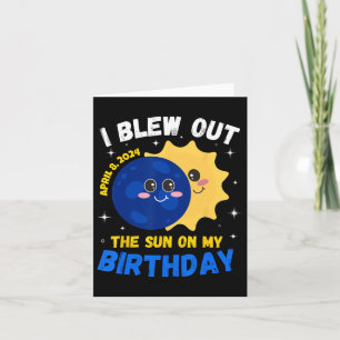 Solar Eclipse 4.08.24 Birthday Funny Quote Totalit Card