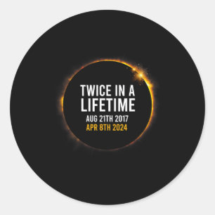 Solar Eclipse Apr 8 2024 Totality Twice Times In A Classic Round Sticker