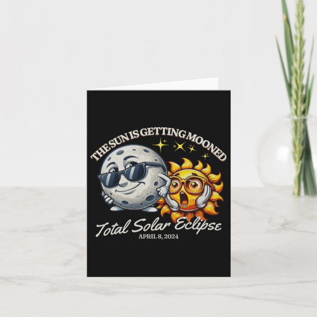 Solar Eclipse April 2024 Sun Is Getting Mooned  Card (Front)
