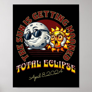 Solar Eclipse April 2024 Sun Is Getting Mooned Poster