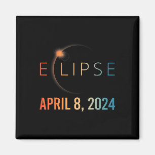 Solar Eclipse April 8 2024 Total Solar Eclipse Magnet