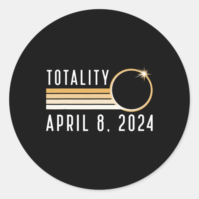 Solar Eclipse April 8 2024 Totality Solar Eclipse  Classic Round Sticker (Front)
