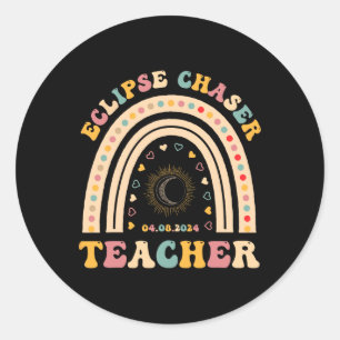 Solar Eclipse Chaser 2024 April 8 Teacher Teaching Classic Round Sticker