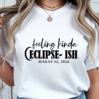 Solar Eclipse Feeling Kinda Eclipse-ish Celestial