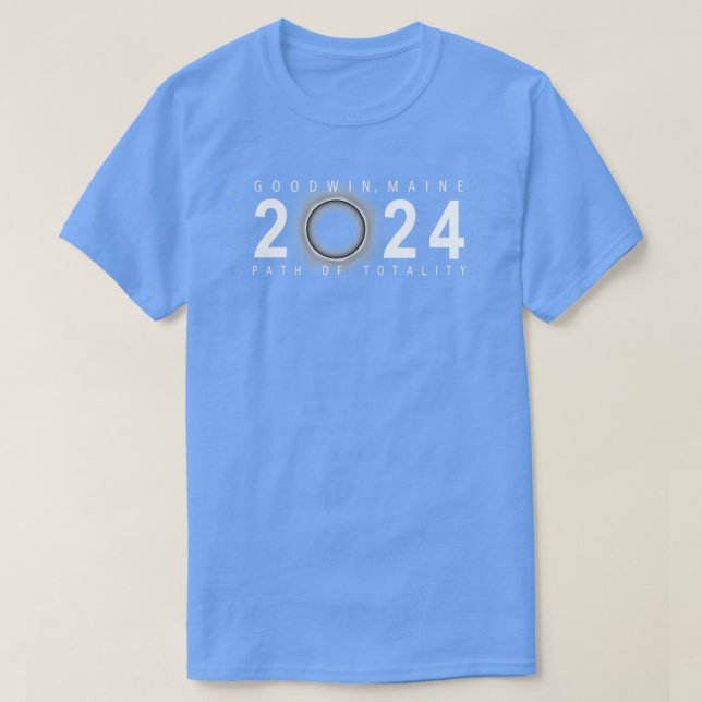 Solar Eclipse Goodwin Maine April 8 2024  T-Shirt (Design Front)