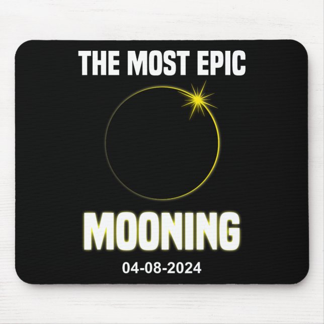 Solar Eclipse Mooning Funny 04.08.2024 Eclipse  Mouse Mat (Front)