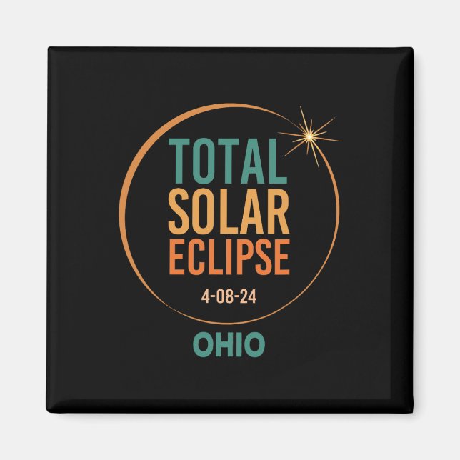 Solar Eclipse Ohio April 8 2024 Total Totality  Magnet (Front)