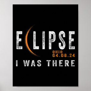 Solar Eclipse Ohio I Was There Totality Eclipse  Poster