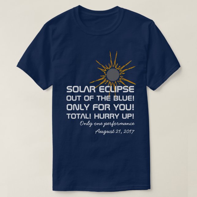 Solar Eclipse Performance funny customisable T-Shirt (Design Front)
