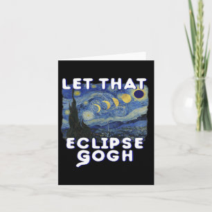 Solar Eclipse Shirt Commemorative Van Gogh Joke  Card