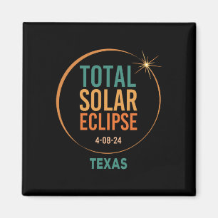 Solar Eclipse Texas April 8 2024 Total Totality  Magnet