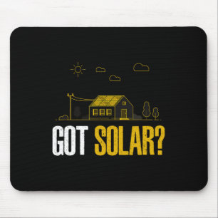Solar Energy Got Solar Panels Funny Solar Power Mouse Mat