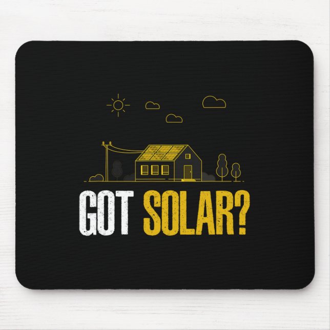 Solar Energy Got Solar Panels Funny Solar Power  Mouse Mat (Front)