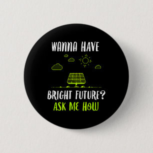 Solar Energy Solar Panels Bright Future Funny Sola 6 Cm Round Badge
